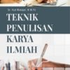 Buku Teknik Penulisan Karya Ilmiah