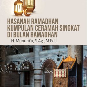 Buku Hasanah Ramadhan Kumpulan Ceramah Singkat di Bulan Ramadhan