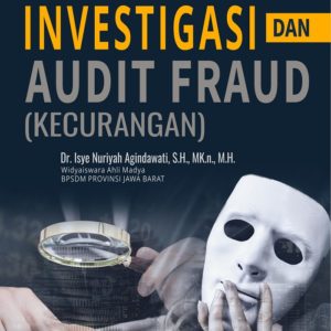 Buku Investigasi dan Audit Fraud (Kecurangan)