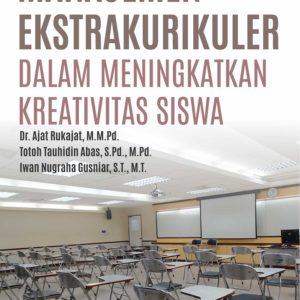 Buku Manajemen Ekstrakurikuler dalam Meningkatkan Kreativitas Siswa