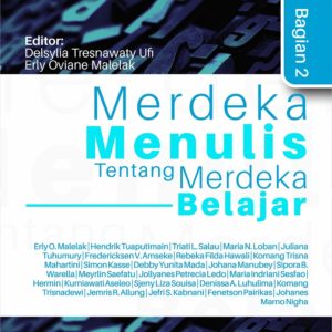 Buku Merdeka Menulis Tentang Merdeka Belajar (Bagian 2)