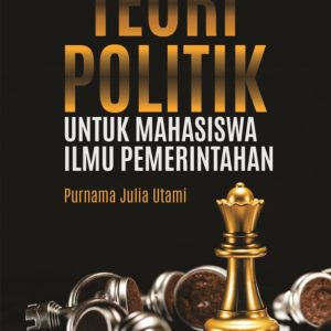 Buku Teori Politik untuk Mahasiswa Ilmu Pemerintahan