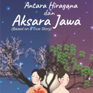 Buku Antara Hiragana dan Aksara Jawa (Based on a True Story)