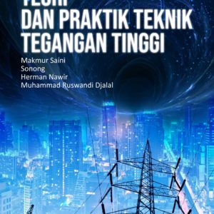 Buku Ajar Teori dan Praktik Teknik Tegangan Tinggi
