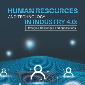Buku Human Resources and Technology In Industry 4.0: Strategies, Challenges, and Applications