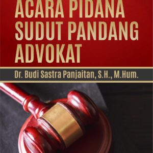 Buku Hukum Acara Pidana Sudut Pandang Advokat