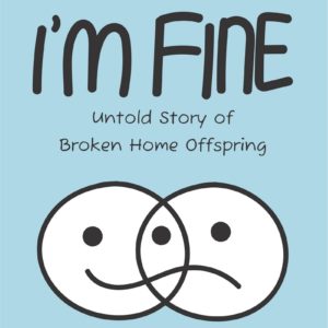 Buku I’M FINE Untold Story of Broken Home Offspring