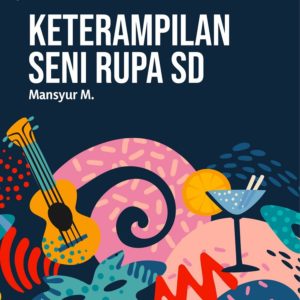 Buku Keterampilan Seni Rupa SD