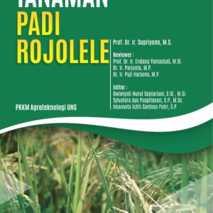 Buku Teknologi Produksi Tanaman Padi Rojolele