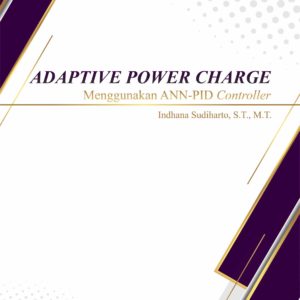 Buku Adaptive Power Charge Menggunakan ANN-PID Controller