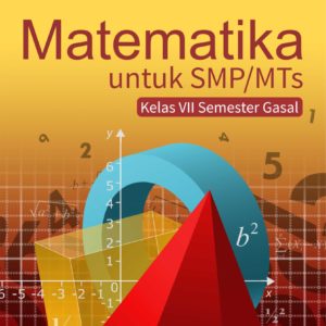Buku Matematika untuk SMP/MTs Kelas VII Semester Gasal