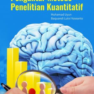 Seri Buku Psikologi: Pengantar Metode Penelitian Kuantitatif