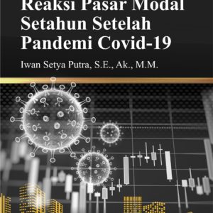 Buku Reaksi Pasar Modal Setahun Setelah Pandemi Covid-19