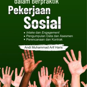 Buku Teknik dan Panduan dalam Berpraktik Pekerjaan Sosial