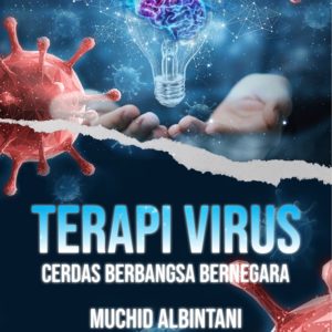 Buku Terapi Virus Cerdas Berbangsa Bernegara (Buku Ini Berisi Informasi Tentang Terapi Virus Cerdas Berbangsa Bernegara)