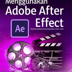 Buku Panduan Dasar Menggunakan Adobe After Effect
