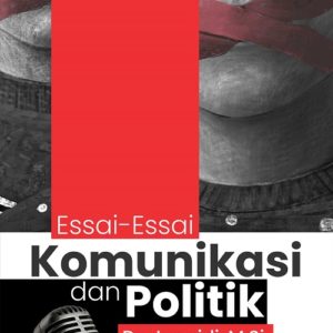 Buku Essai-Essai Komunikasi dan Politik
