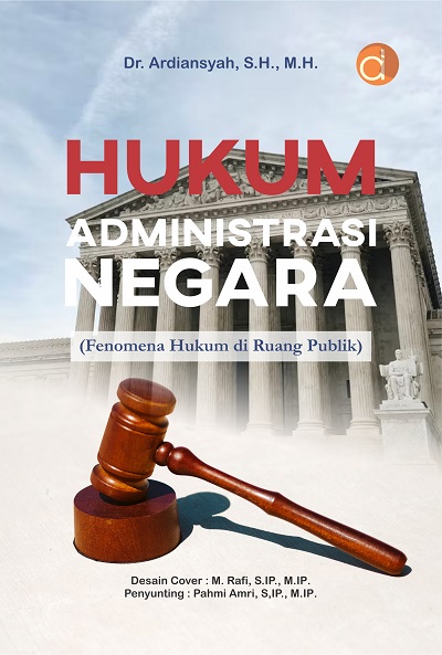 Buku Hukum Administrasi Negara: Fenomena Hukum di Ruang Publik