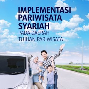 Buku Implementasi Pariwisata Syariah Pada Daerah Tujuan Pariwisata