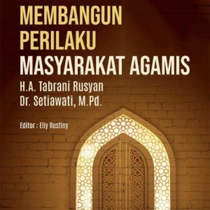 Buku Membangun Perilaku Masyarakat Agamis