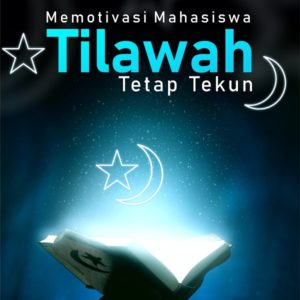 Buku Memotivasi Mahasiswa Tilawah Tetap Tekun