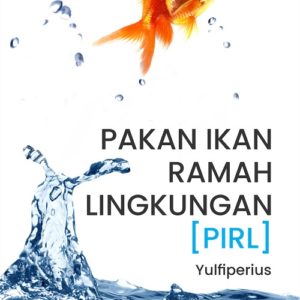Buku Pakan Ikan Ramah Lingkungan [PIRL]