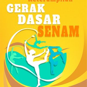 Buku Pembelajaran Keterampilan Gerak Dasar Senam