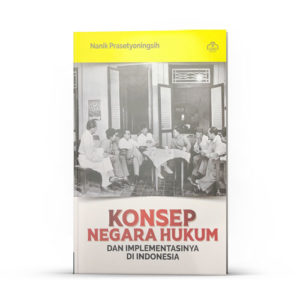 Buku Konsep Negara Hukum dan Implementasinya di Indonesia