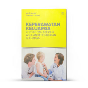 Buku Keperawatan Keluarga Konsep dan Aplikasi Asuhan Keperawatan Keluarga