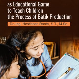 Buku BatiKids as Educational Game to Teach Children the Process of Batik Production