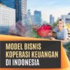 Buku Model Bisnis Koperasi Keuangan di Indonesia