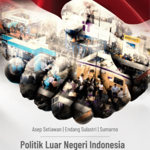 Buku Politik Luar Negeri Indonesia Pro Rakyat Era Joko Widodo