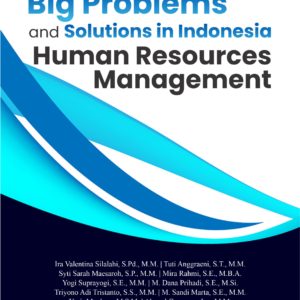 Buku Case Studies: Big Problems and Solutions In Indonesia Human Resources Management