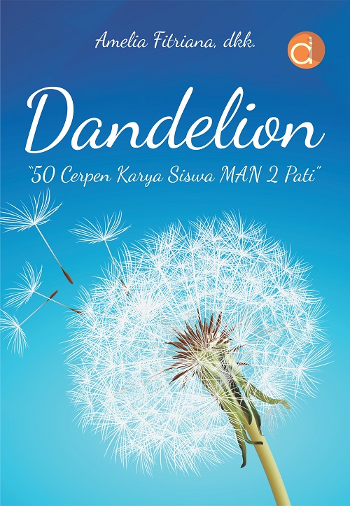 Cerpen Dandelion
