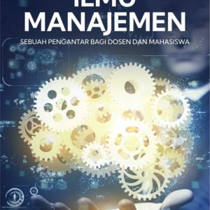Buku Ilmu Manajemen Sebuah Pengantar Bagi Dosen dan Mahasiswa
