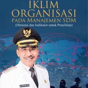 Buku Iklim Organisasi Pada Manajemen SDM (Dimensi dan Indikator untuk Penelitian)