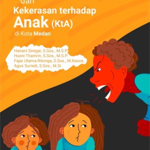 Buku Kekerasan terhadap Perempuan (KtP) dan Kekerasan terhadap Anak (KtA) di Kota Medan