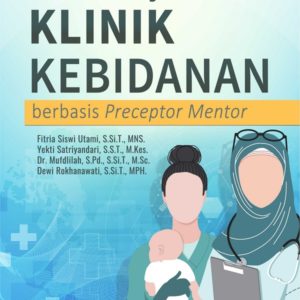 Buku Pembelajaran Klinik Kebidanan Berbasis Preceptor Mentor