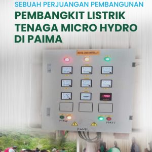 Buku Sebuah Perjuangan Pembangunan Pembangkit Listrik Tenaga Micro Hydro di Paima
