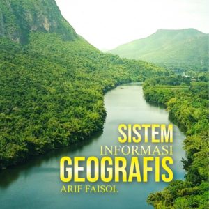 Buku Sistem Informasi Geografis