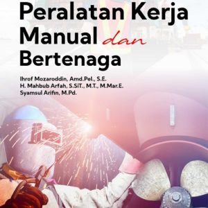 Buku Ajar Peralatan Kerja Manual dan Bertenaga