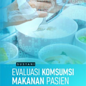 Buku Evaluasi Konsumsi Makanan Pasien Menggunakan Metode Taksiran Visual Skala Comstock 6 Poin