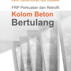 Buku FRP untuk Perkuatan dan Retrofit Kolom Beton Bertulang