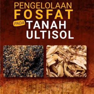 Buku Pengelolaan Fosfat Pada Tanah Ultisol