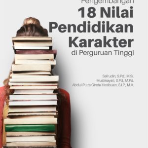Buku Pengembangan 18 Nilai Pendidikan Karakter di Perguruan Tinggi