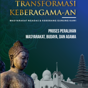 Buku Transformasi Keberagamaan Masyarakat Ngadas dan Kebobang Gunung Kawi