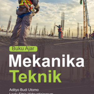 Buku Ajar Mekanika Teknik