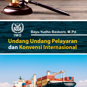 Buku Undang-Undang Pelayaran dan Konvensi Internasional