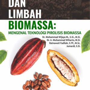 Buku Kakao dan Limbah Biomassa: Mengenal Teknologi Pirolisis Biomassa