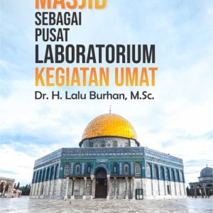Buku Masjid Sebagai Pusat Laboratorium Kegiatan Umat